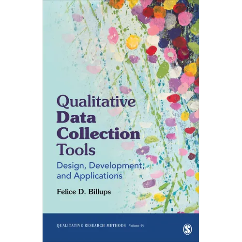 Qualitative Data Collection Tools: Design, Development, and Applications
