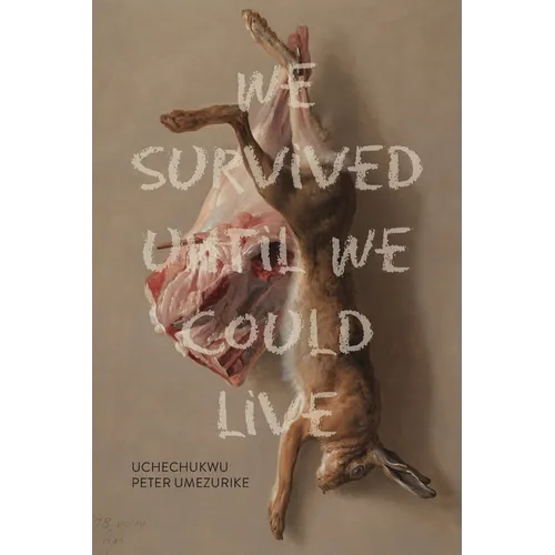 We Survived Until We Could Live - Paperback