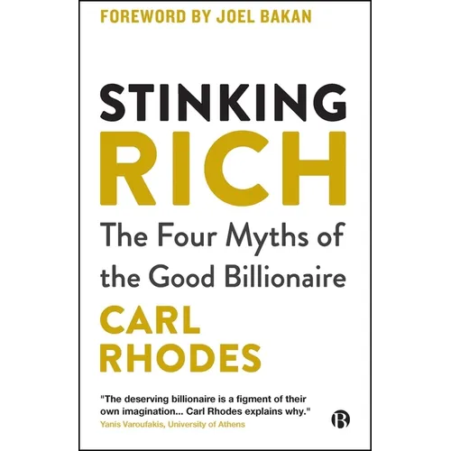 Stinking Rich: The Four Myths of the Good Billionaire - Paperback