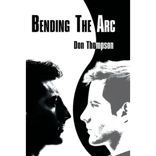 Bending the Arc - Paperback