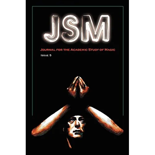 Journal for the Academic Study of Magic: Issue 5 - Paperback