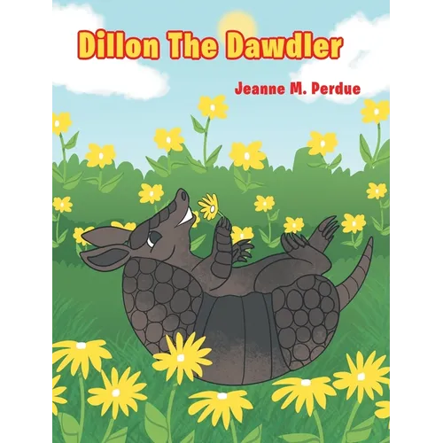 Dillon The Dawdler - Hardcover