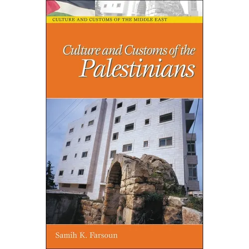 Culture and Customs of the Palestinians - Hardcover