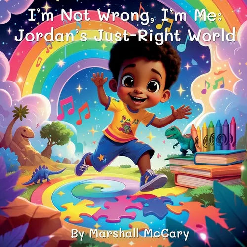 I'm Not Wrong, I'm Me: Jordan's Just-Right World - Paperback