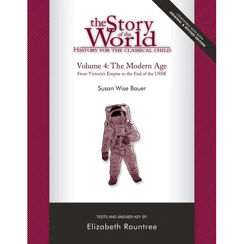 Story of the World, Vol. 4 Test and Answer Key, Revised Edition: History for the Classical Child: The Modern Age - Paperback