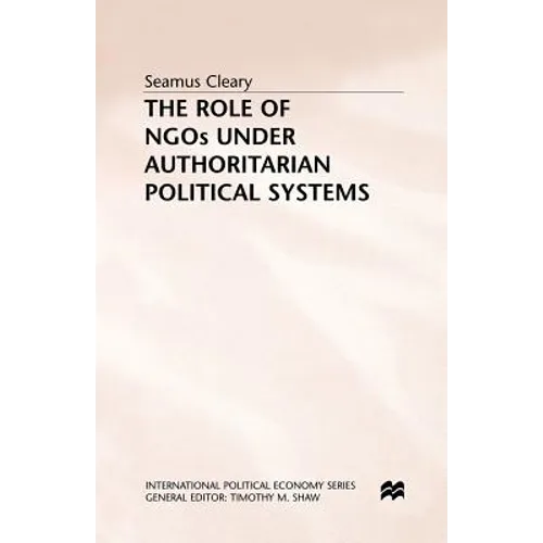 The Role of NGOs Under Authoritarian Political Systems - Paperback