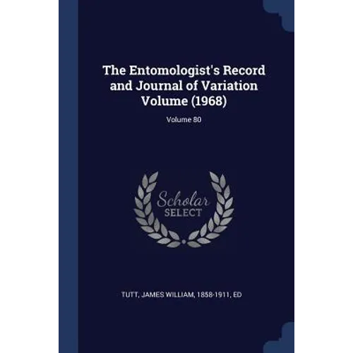 The Entomologist's Record and Journal of Variation Volume (1968); Volume 80 - Paperback