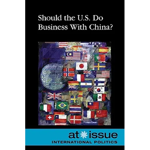 Should the U.S. Do Business with China? - Paperback