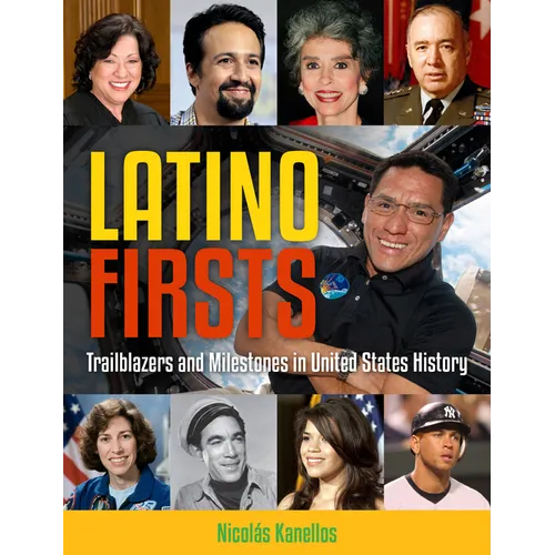 Latino Firsts: Trailblazers and Milestones in United States History