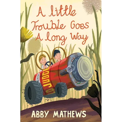 A Little Trouble Goes a Long Way - Paperback