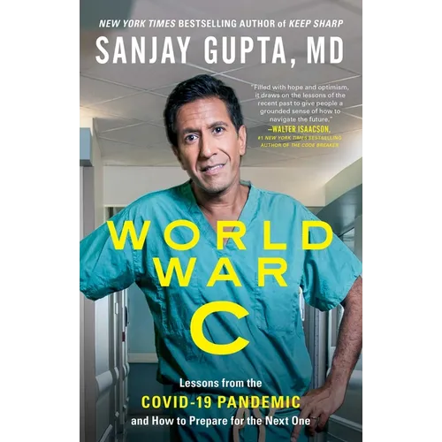 World War C: Lessons from the Covid-19 Pandemic and How to Prepare for the Next One - Paperback
