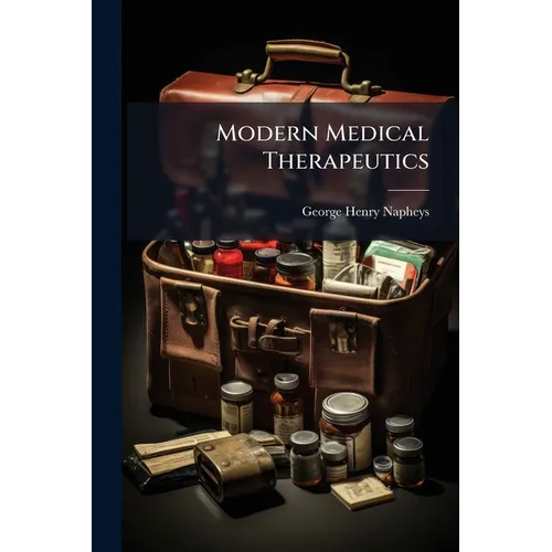 Modern Medical Therapeutics - Paperback