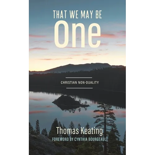 That We May Be One: Christian Non-duality - Paperback