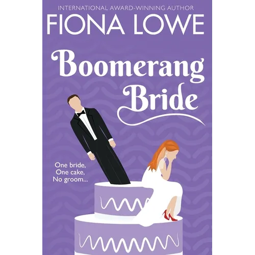 Boomerang Bride: A romantic comedy - Paperback
