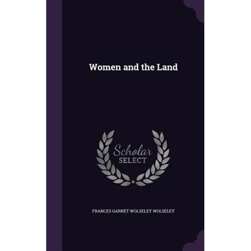 Women and the Land - Hardcover
