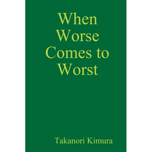 When Worse Comes to Worst - Paperback