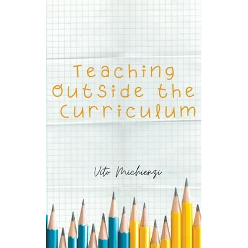 Teaching Outside the Curriculum - Paperback