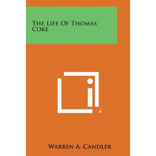The Life of Thomas Coke - Paperback