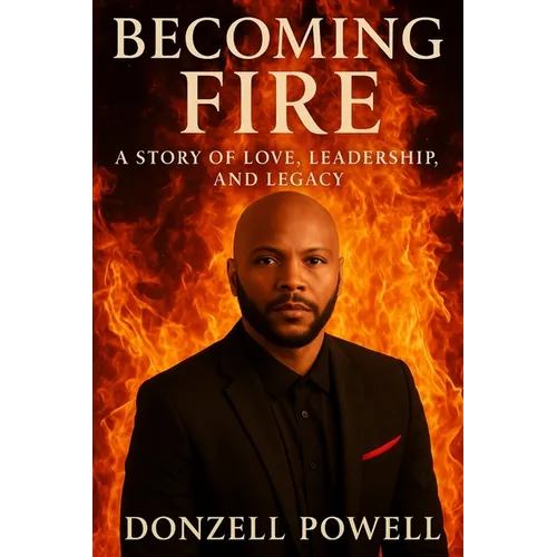 Becoming Fire 
