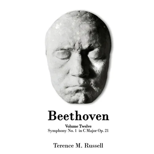 Beethoven - Symphony No.1 in C Major Op. 21 - Creation, Origins and Reception History - Paperback