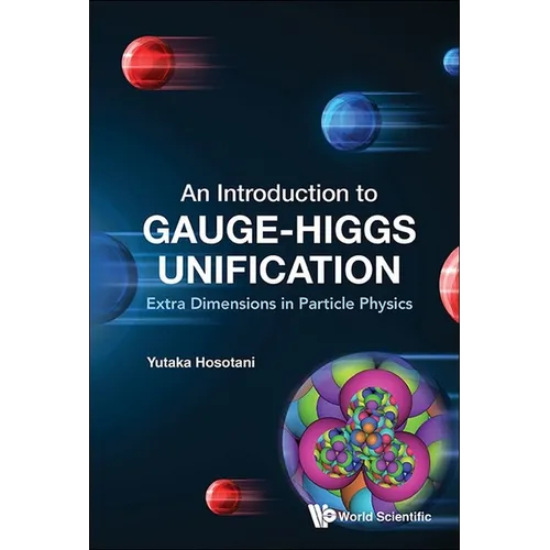 An Introduction to Gauge-Higgs Unification - Hardcover