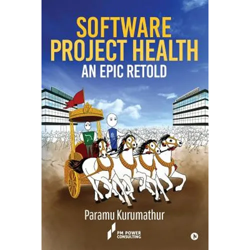 Software Project Health: An Epic Retold - Paperback