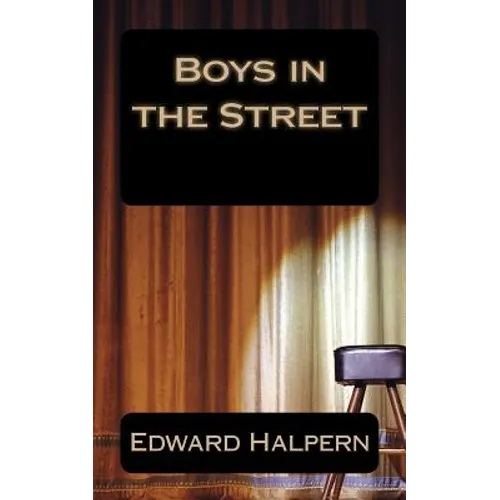 Boys in the Street: None - Paperback