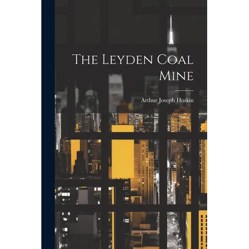 The Leyden Coal Mine - Paperback