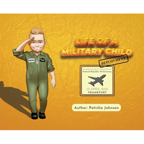 Life of a Military Child: Deployment - Hardcover
