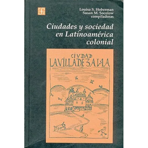 Ciudades y Sociedad en Latinoamerica Colonial - Paperback