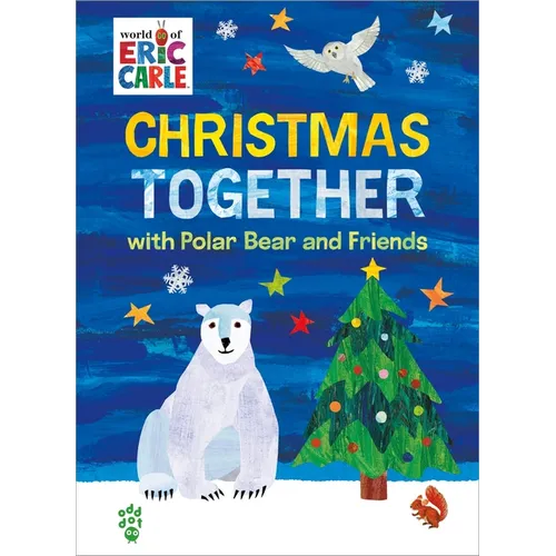 Christmas Together with Polar Bear and Friends (World of Eric Carle): The Perfect Gift for Christmas - Hardcover
