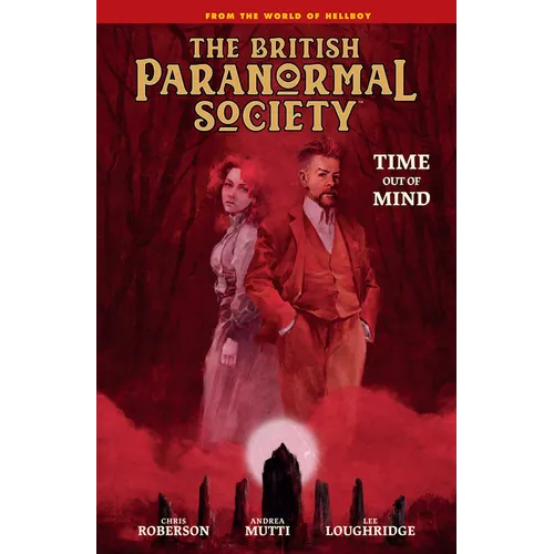 British Paranormal Society: Time Out of Mind - Hardcover