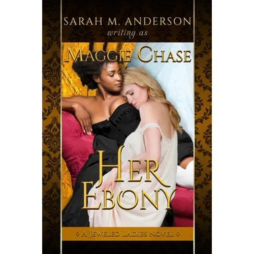 Her Ebony: A Historical Western Lesbian Story - Paperback
