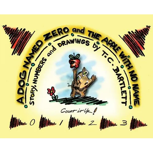 A Dog Named Zero and The Apple With No Name - Hardcover