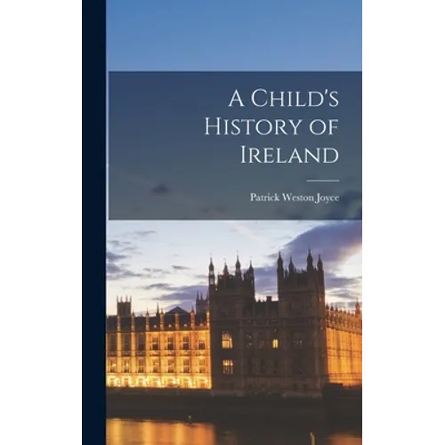A Child's History of Ireland - Hardcover