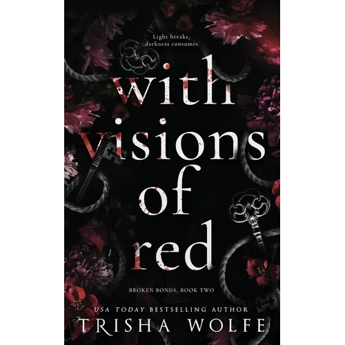 With Visions of Red: Broken Bonds, Book Two - Paperback