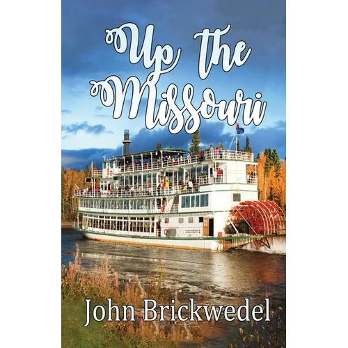 Up The Missouri - Paperback