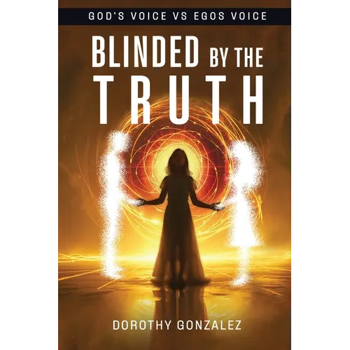 Blinded by the Truth