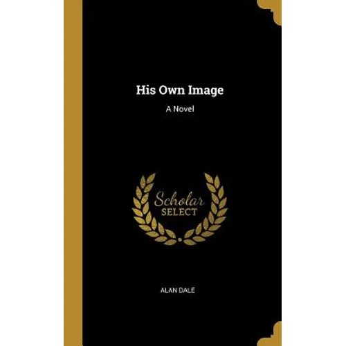 His Own Image - Hardcover