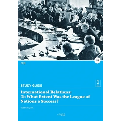 International Relations: To What Extent Was the League of Nations a Success? - Paperback