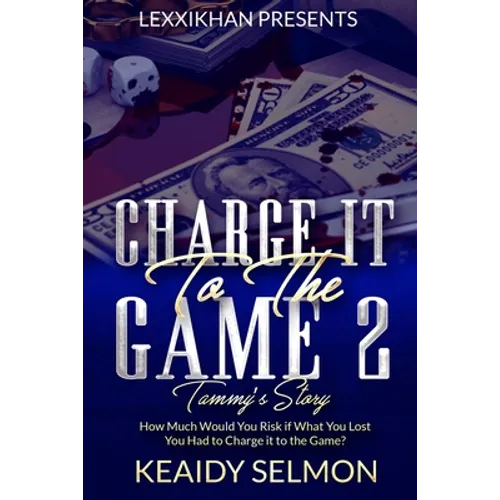 Charge it to the Game 2: Tammy's Story - Paperback