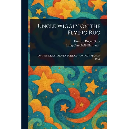 Uncle Wiggly on the Flying Rug - Paperback