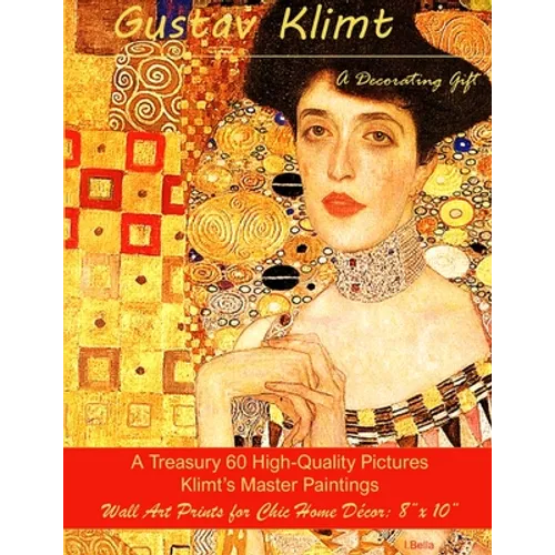 Gustav Klimt, A Decorating Gift: A Treasury 60 High-Quality Master Paintings, Wall Art Prints for Chic Home Décor: 8