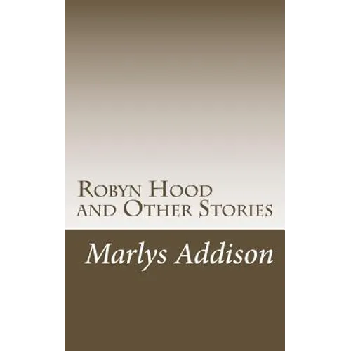 Robyn Hood: and Other Stories - Paperback
