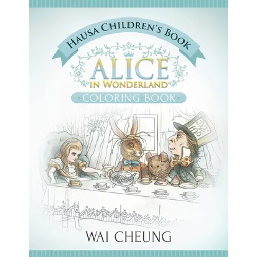 Hausa Children's Book: Alice in Wonderland (English and Hausa Edition) - Paperback