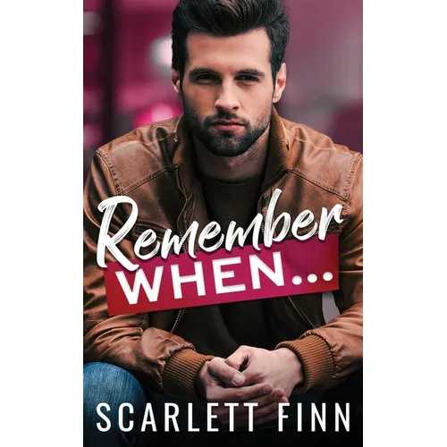 Remember When...: Second Chance with Her Secret Billionaire - Paperback