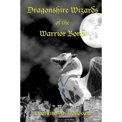 Dragonshire Wizards of the Warrior Bond - Paperback