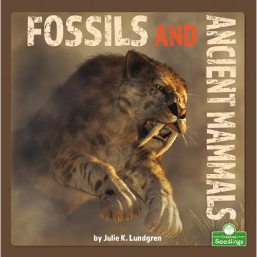 Fossils and Ancient Mammals - Library Binding
