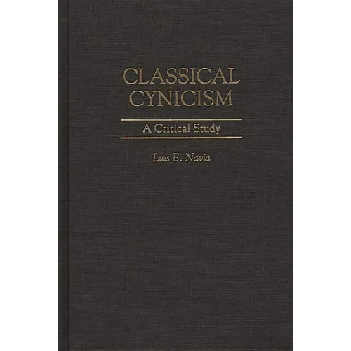 Classical Cynicism: A Critical Study - Hardcover
