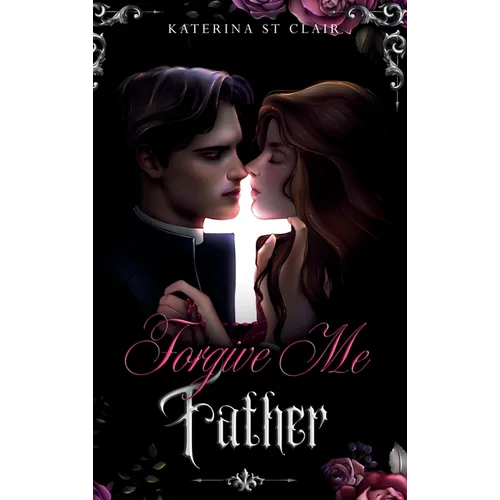 Forgive Me Father - Hardcover